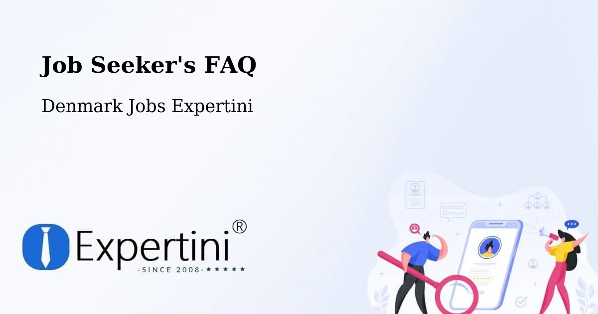 Job Seeker FAQ – Korsør - Denmark Jobs Expertini
