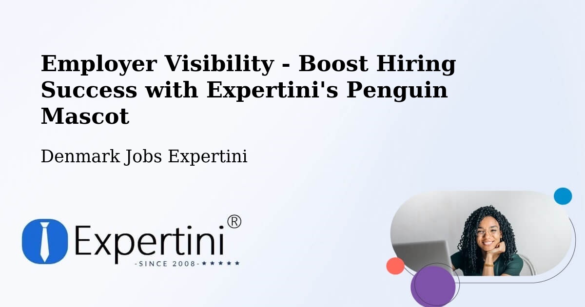 CV and Resume Visibility Optimization – Korsør - Denmark Jobs Expertini